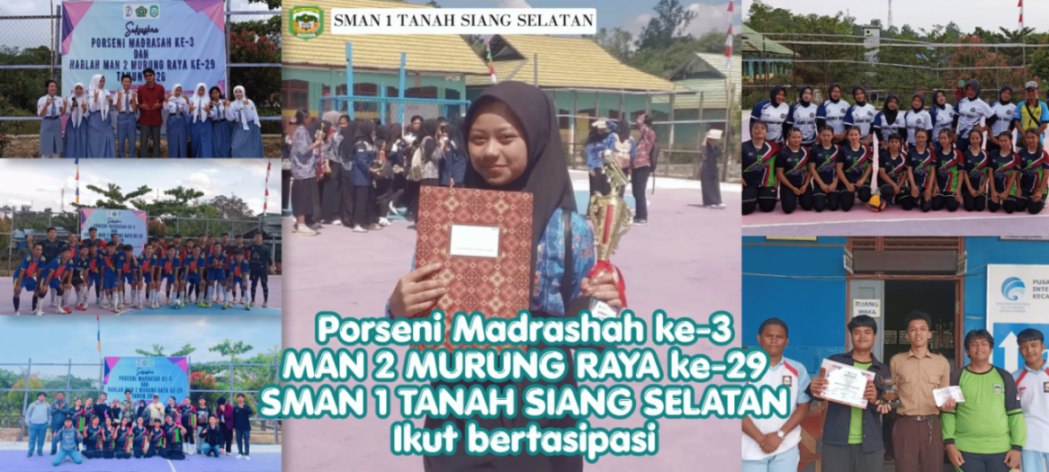 SMAN 1 Tanah Siang Selatan Tunjukkan Semangat Kompetitif pada Porseni Madrasah III dan Harlah MAN 2 Murung Raya ke-29